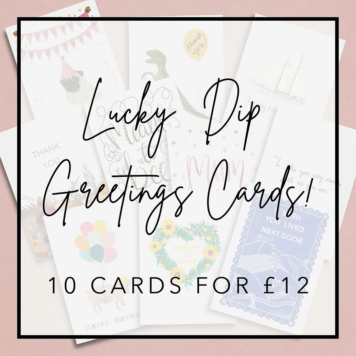 Lucky Dip Greetings Cards