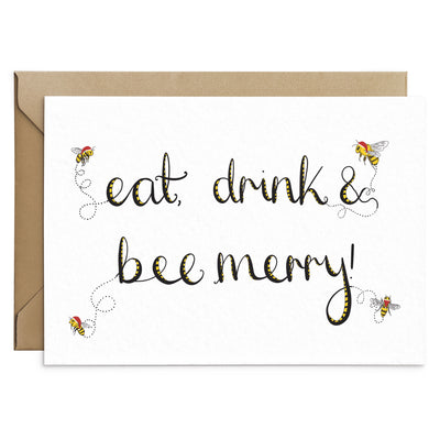 Eat Drink and Bee Merry - Bee Christmas Card