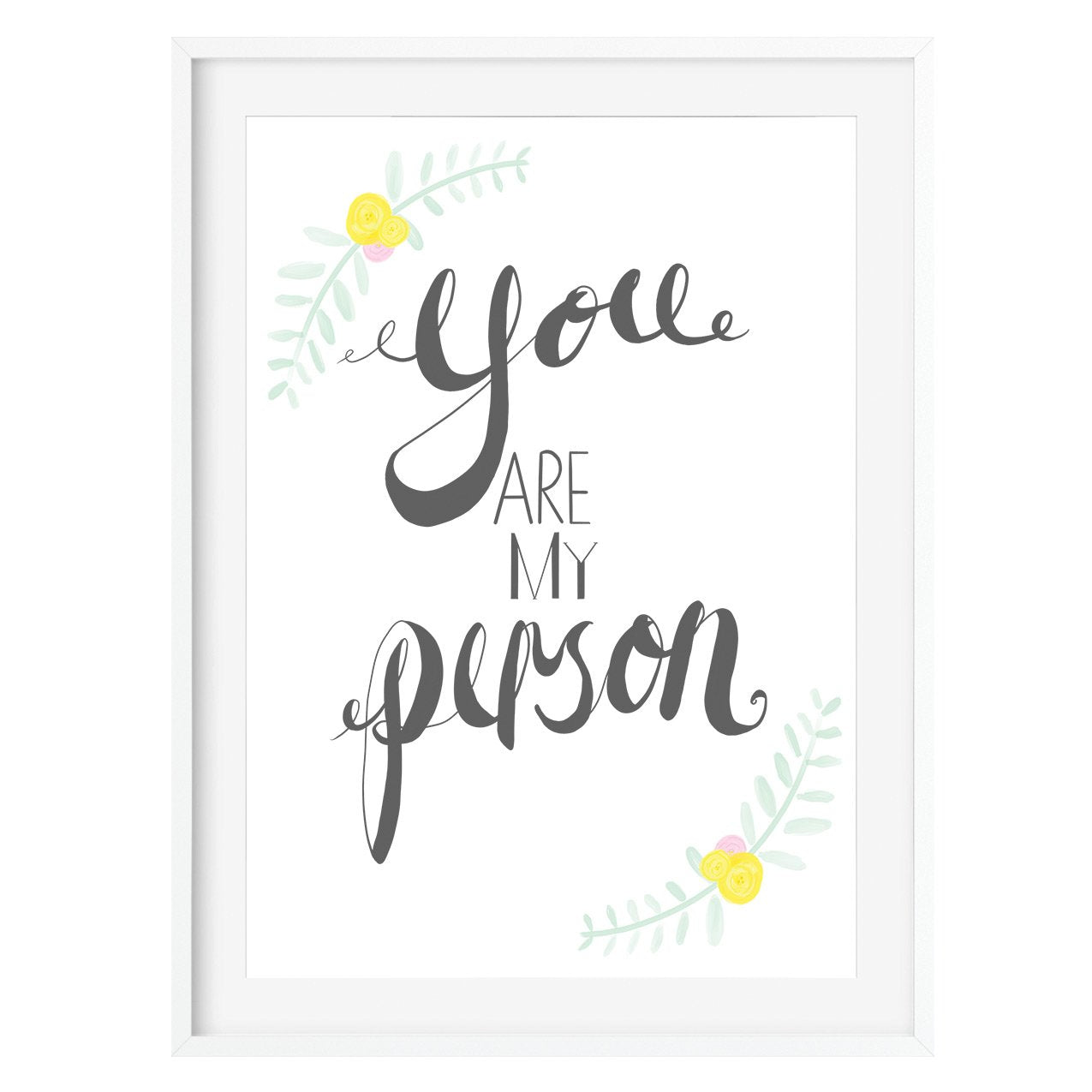You Are My Person Art Print - Poppins & Co.